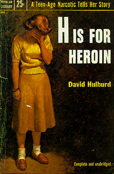 H is for Heroin